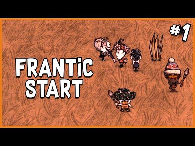  DST with the Crew - A Frantic Start | Don't Starve Together Gameplay | Part 1