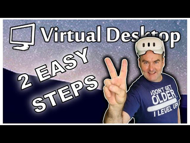 Virtual Desktop in 2 EASY Steps: Play ALL PC VR on Quest 3