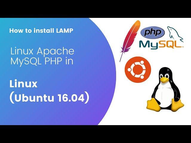 How to install LAMP on Linux (Ubuntu 16.04)