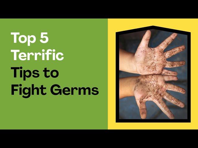 What are some tips to help fight germs?