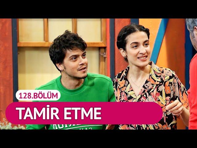 Tamir Etme (128.Bölüm) - Çok Güzel Hareketler 2