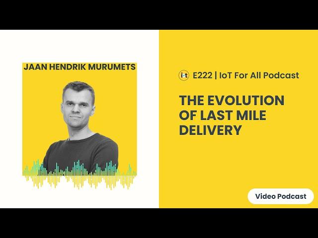 The Evolution of Last Mile Delivery | Krakul's Jaan Hendrik Murumets | E222