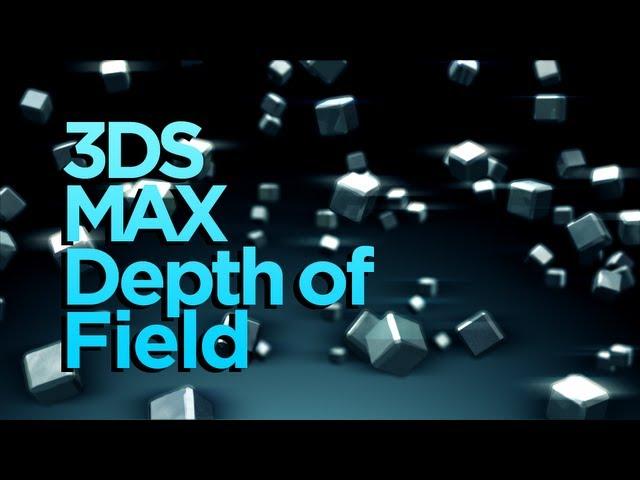 3D Depth of Field Tutorial