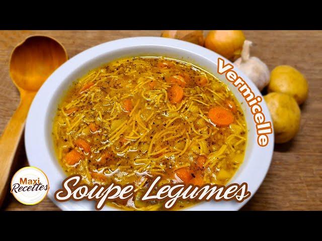 Soupe de Légumes au Vermicelle Recette Facile et Rapide