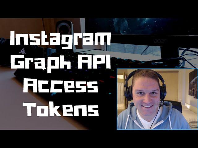 Instagram Graph API Access Tokens