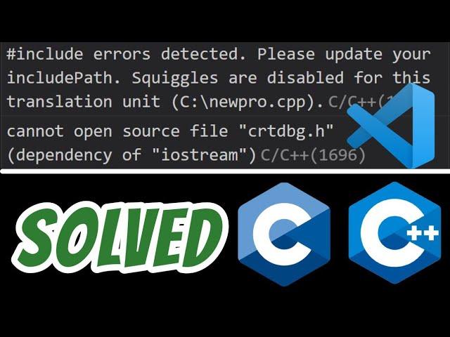 include errors detected. please update your includepath SOLVED visual studio code C and C++