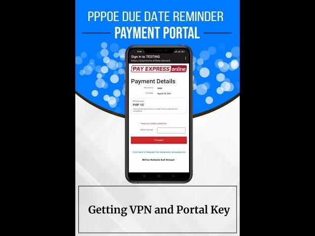 DUE DATE REMINDER WITH PAYMENT PORTAL PART 1 - Getting VPN and Portal key