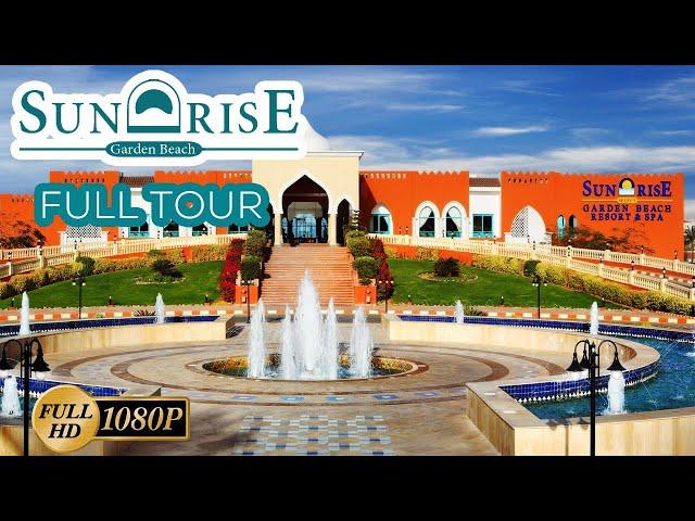 SUNRISE Garden Beach Resort 5 FULL TOUR - جولة كاملة بمنتجع  صن رايز جاردن بيتش