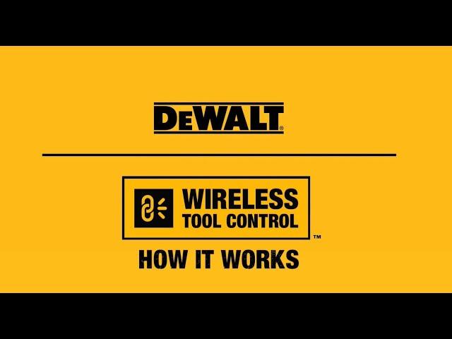 DEWALT® WIRELESS TOOL CONTROL™