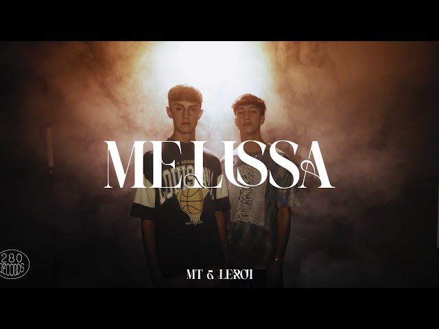 Melissa - MT & LeRoi (prod. MT) (Official Video)