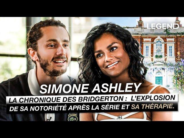 SIMONE ASHLEY (La chronique des Bridgerton) : L'EXPLOSION DE SA NOTORIÉTÉ ET SA THÉRAPIE