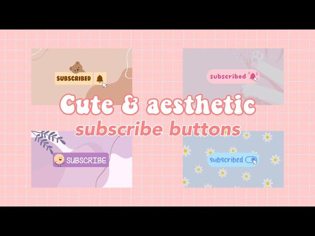 Cute & aesthetic subscribe buttons green screen  (No credits needed)