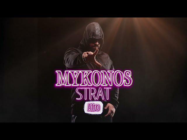 STRAT - MYKONOS (STAiF Afro Summer Mashup 2k24)