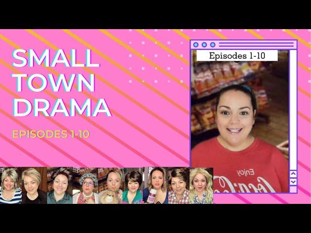 Compilation #1-10: Small Town Drama Episodes 1-10 @CarmenQGollihar