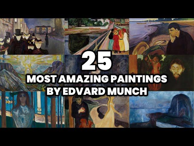 The 25 most AMAZING PAINTINGS by EDVARD MUNCH (2025)