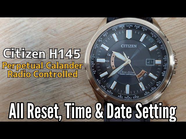 CITIZEN H145 Full Time Setting Instruction | Perpetual Calendar Radio Controlled