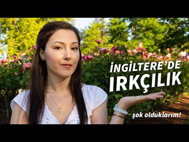 İNGİLTERE’DE IRKÇILIK! (Bu Duyduklarınıza Inanamayacaksınız)