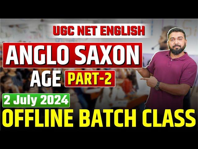 UGC NET English Anglo Saxon Age Part-2 Vineet Sir Live From Offline Batch #vineetpandey #ugcnetjrf