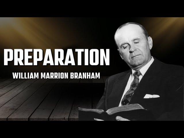 Getting Ready For What God Is Going To Do || William Branham