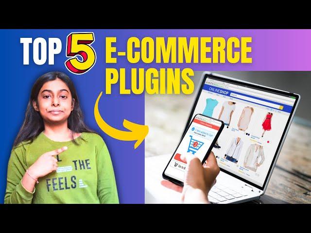 Best 5 WordPress E-commerce Plugins to Boost Your Online Store