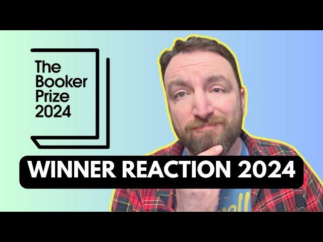 Booker Prize Winner Reaction for 2024