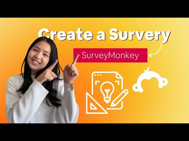 How to Create A Survey on SurveyMonkey