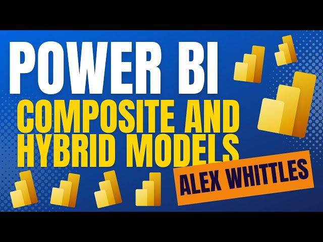 Power BI Composite and Hybrid Models