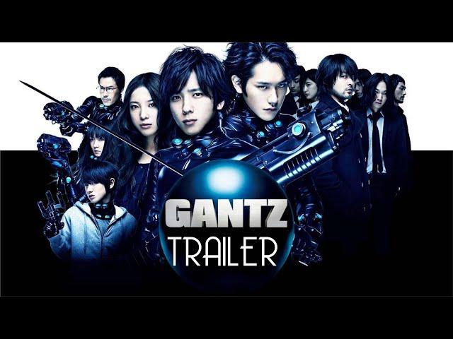 GANTZ Part 1 & 2 (2010-2011) Trailer Remastered HD