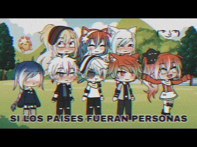 Si los países fueran personas!!! Cap; 16 [Gacha life]