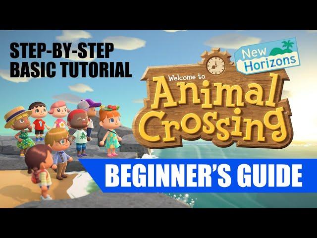 Animal Crossing New Horizons Beginner's Tutorial