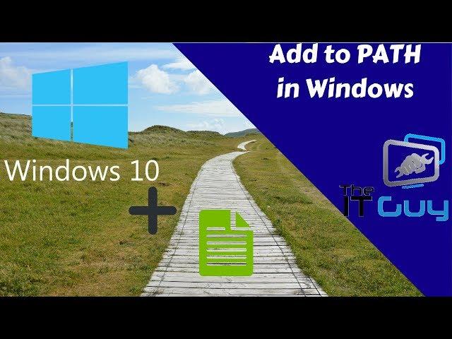 How to add something to your PATH in Windows