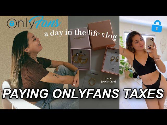 How to pay ONLYFANS Taxes, write-offs, what I owed + TIPS! || day in the life vlog