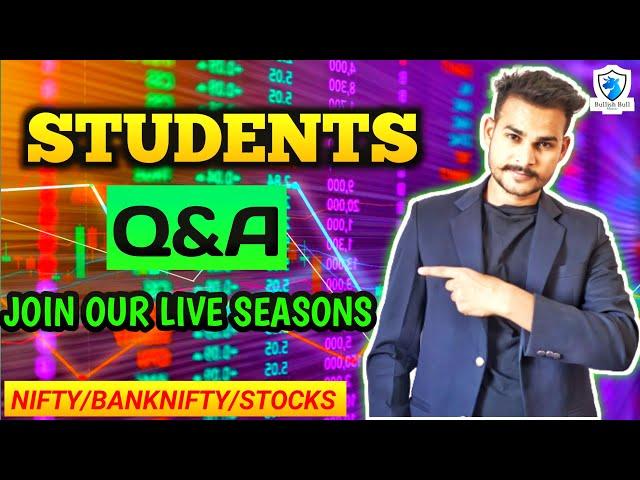 Special Q&A with Students || TRADING COURSE  || Exclusive || BULLISH BULL MASTER #MASTERSTRATEGY