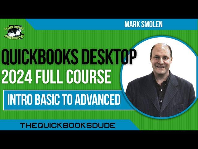 QuickBooks Desktop 2024 Complete Tutorial