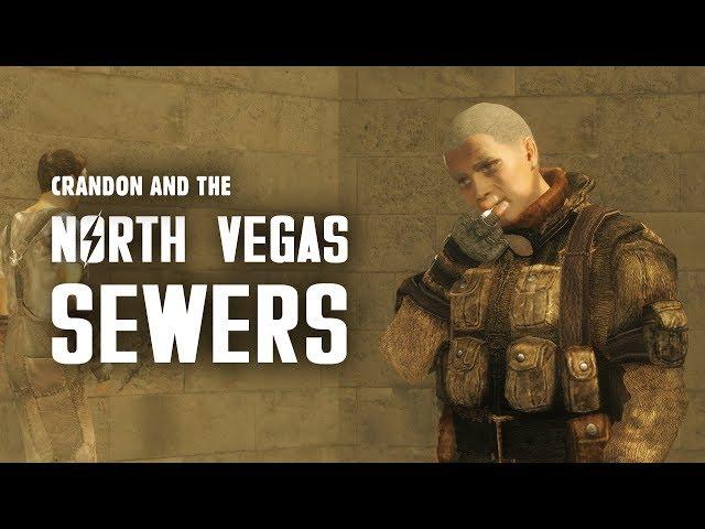 Crandon & The North Vegas Square Sewers: Plus, Meeting an Equal - Fallout New Vegas Lore