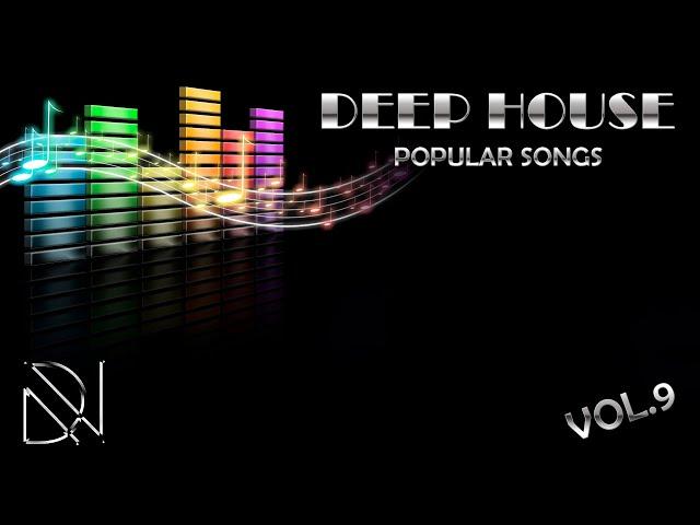 Deep House Popular songs vol.9 (Retro 80s,90s)