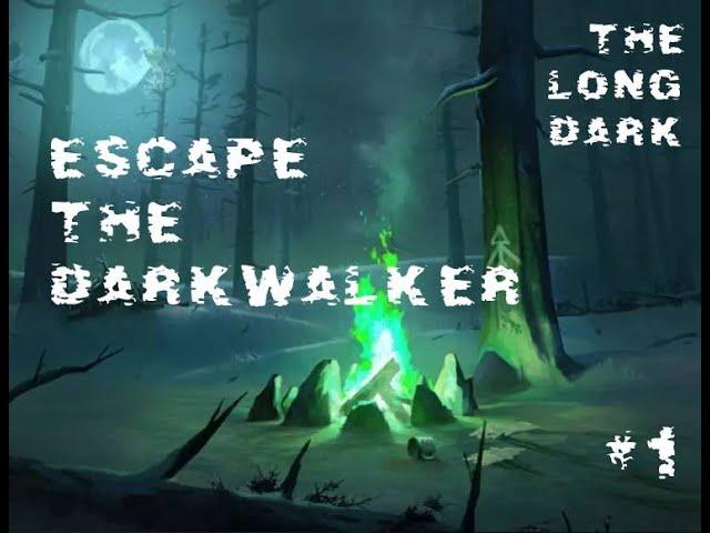 THE LONG DARK / ESCAPE THE DARKWALKER / #1 / Разбитая Железная Дорога, Бледная Бухта