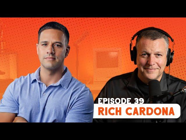 Adding Value with Podcasting featuring Rich Cardona | Brand Story Ep. 39