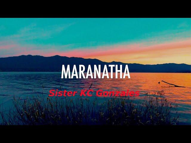 MARANATHA | SISTER KC GONZALES |  V-LIFE