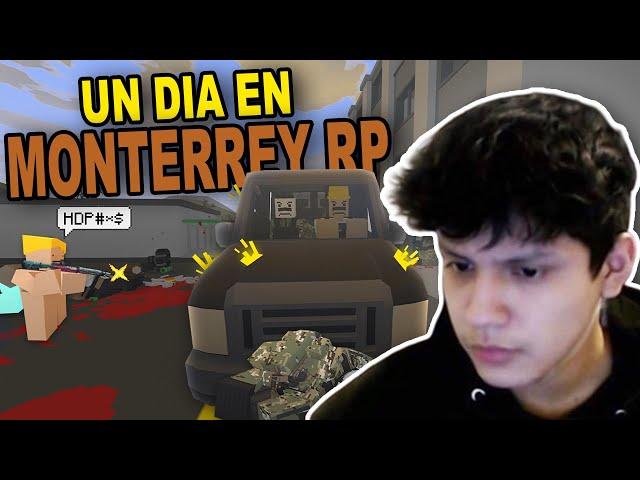 El Servidor Mexicano Mas Belico? Un Dia En Monterrey RP | UNTURNED ROLEPLAY