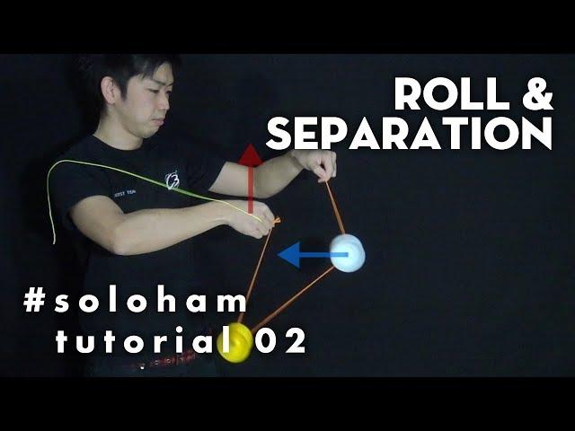 Rei Iwakura | #SOLOHAM Tutorial 02 | Roll & Separaton ロールと分離【ソロハム】