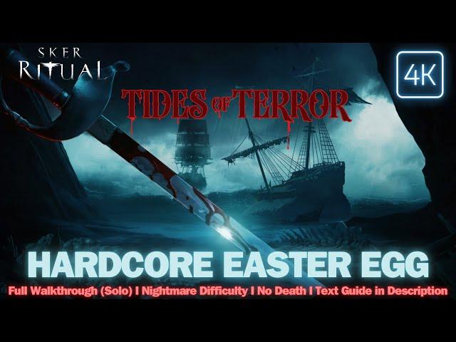 SKER RITUAL - Tides of Terror HARDCORE Easter Egg / Nightmare Difficulty / No Death (Solo)