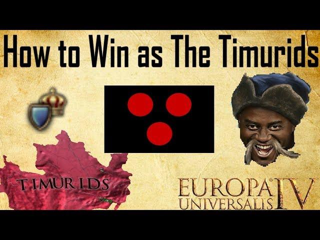 EU4 - How to Win as The Timurids