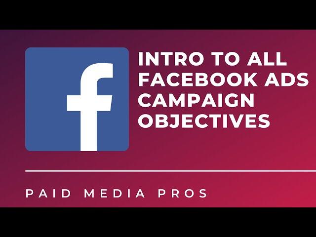 Facebook Campaign Objectives