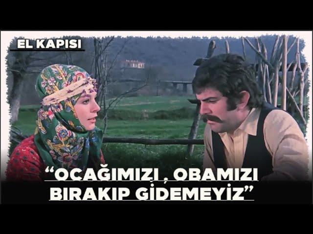 El Kapısı Türk Filmi | Emrah, Toprağından Çoraklığından Dertleniyor!