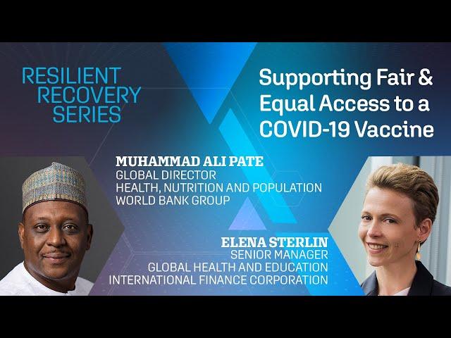 Supporting Fair and Equal Access to a COVID-19 Vaccine | Resilient Recovery Series