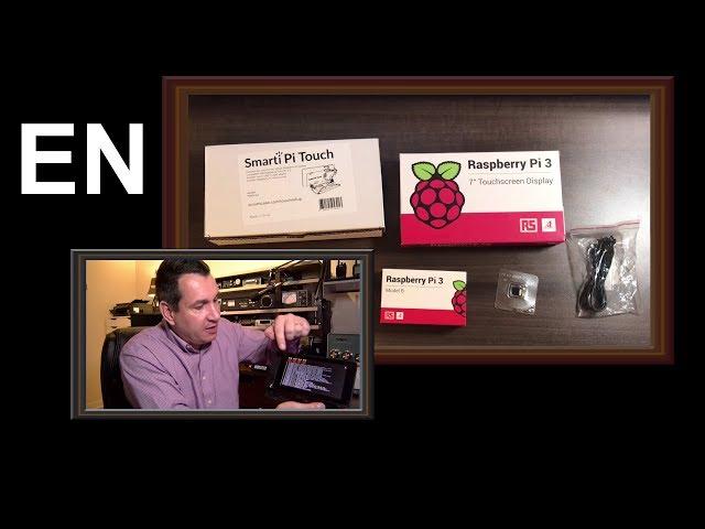 Raspberry Pi 3 projects for ham radio with 7 inches touchscreen