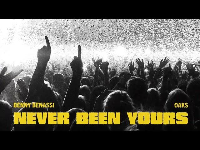 Benny Benassi & Oaks - Never Been Yours [Ultra Records]