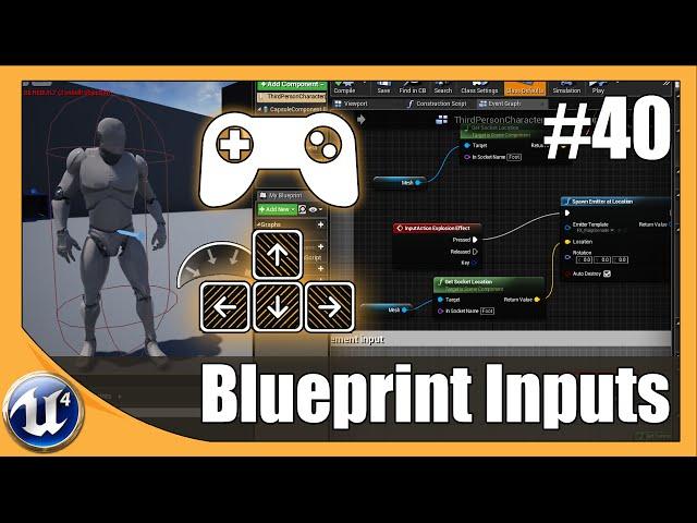 Blueprint Input Key Bindings - #40 Unreal Engine 4 Beginner Tutorial Series