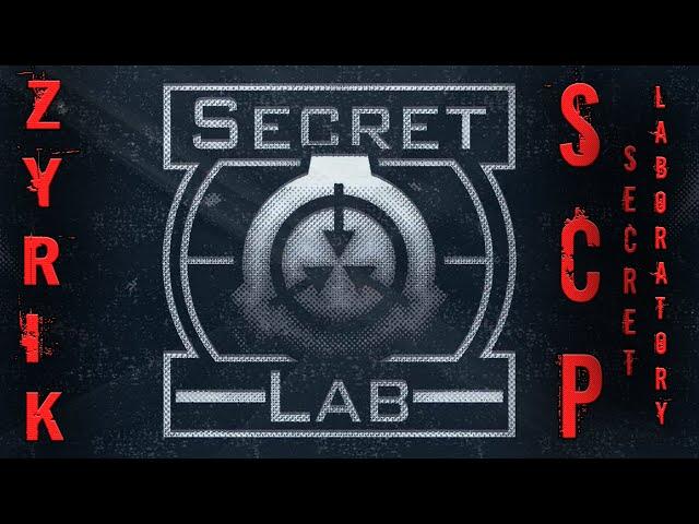 SCP: Secret Laboratory [Zyrik stream]